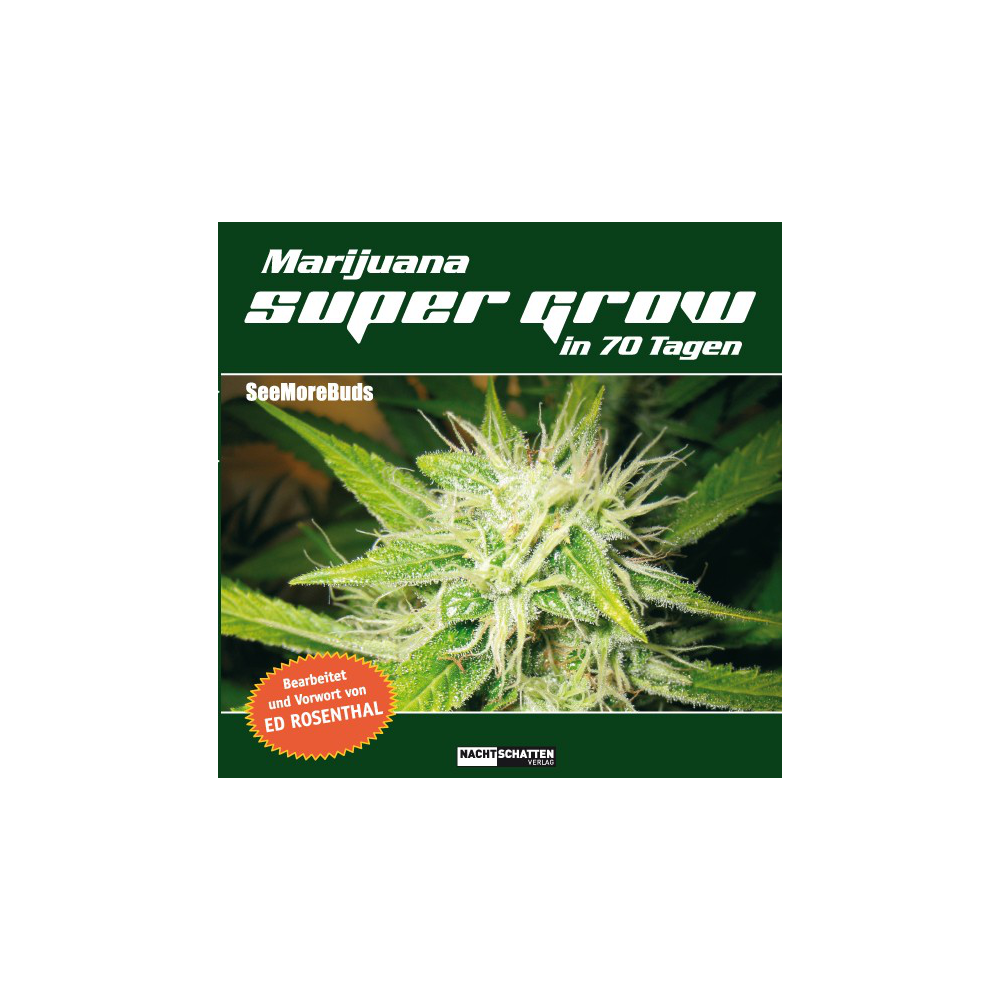 Marijuana Super Grow in 70 Tagen