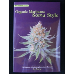  - Organic Marijuana Soma Style