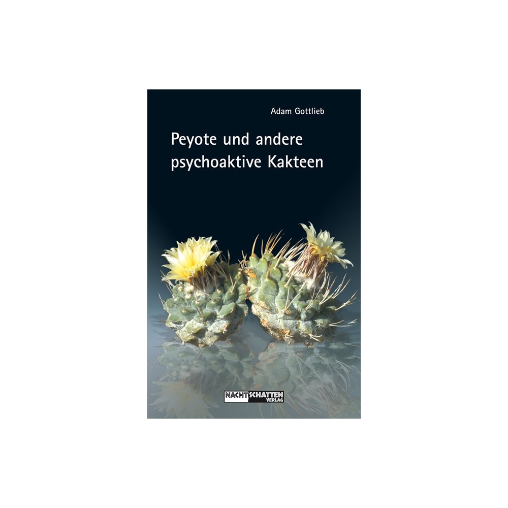  - Peyote und andere psychoaktive Kakteen