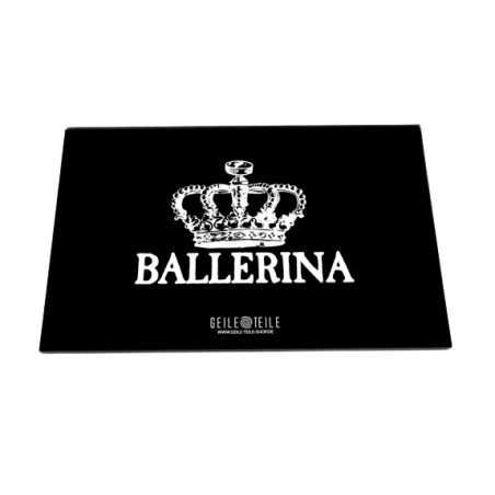 Geile Teile -  Ballerina Acrylplatte