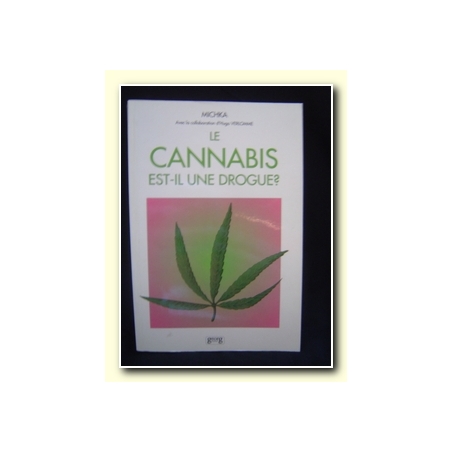  - Le Cannabis: est-il une Drogue?