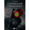 Cannabis und Führerschein  